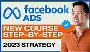 NEW Meta & Facebook Ads Tutorial for Beginners in 2023 – FREE COURSE