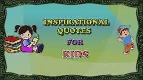 Inspirational Quotes For Kids In School | Best Educational Motivational Quotes | Funny Kids