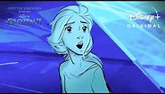 Developing "Show Yourself" Clip l Into the Unknown: Making Frozen 2 | Disney+