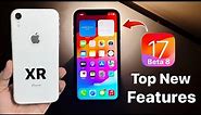 iPhone XR - iOS 17 Beta 8 New Big Features & Changes (iPhone XR)