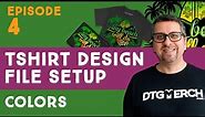 Episode 4 - Color changes - Prepare Artwork for DTG Printing / Print on Demand - Series