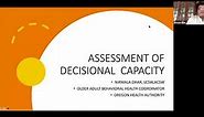 Capacity & Consent: Assessment of Decisional Capacity