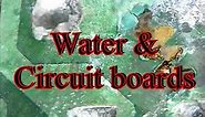 Water and Circuit Boards