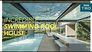 Inside the luxury two swimming pool house - World's Most Extraordinary Homes - BBC Two