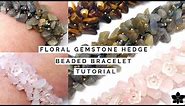 DIY Floral Gemstone Chip Hedge Beaded Bracelet Tutorial