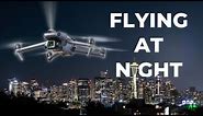 Flying YOUR Drone at Night in 2023: What YOU Need to Know!