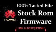 Huawei TAG-L13 Flash FIle Firmware 100% Tasted Rom Hang On Logo Restart Fix