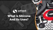 What Is Silicone And Its Uses?