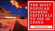 The Most Popular Chinese Holidays and Festivals to see in China!