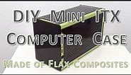 DIY Computer Case for Mini ITX PC