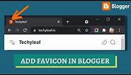How to Add or Change Favicon in Blogger | Fix Favicon related Issues in Blogger