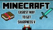 Minecraft: How To Get Sharpness V Easily