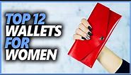 Best Wallets For Women In 2024 | Top 12 Best Women's Wallets On The Market
