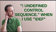 "! Undefined control sequence." when I use "\def"