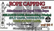 Wire Rope Capping | Rope Capel | Method Of Capping Of Wire Rope | Recapping | Attaching Rope Capel