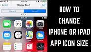 How to Change iPhone or iPad App Icon Size