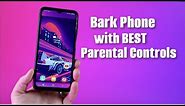 Bark Phone: A Perfect Phone for Kids! In-Depth Overview!