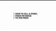 How to sell a story, photo or video, to magazines, newspapers, television & websites | SWNS
