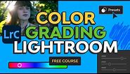 Creative Color Grading in Lightroom Classic | Color Grading Lightroom Tutorial