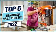 Top 5 Best Benchtop Drill Presses 2023