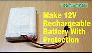 How To Make 12v Rechargeable Battery - homemade