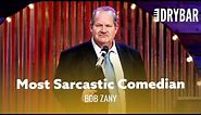 The Most Sarcastic Comedian Of All Time. Bob Zany - Full Special