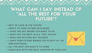 8 Better Ways To Say "All The Best For Your Future"