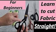Beginners Guide to Cutting Fabric. Straight & Curved Cuts. Scissors guide, cutting fabric types