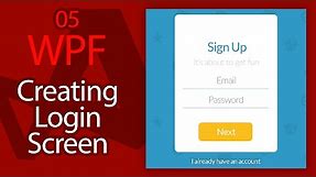 C# WPF UI Tutorials: 05 - Creating Login Form Sign Up Screen