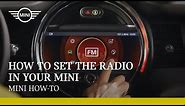 How to set the radio in your MINI | MINI How-To