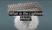 10 Lightest Metals in the World - MetalProfy
