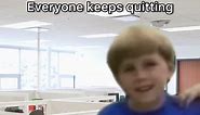 When every other month You meet a new coworker because Everyone keeps quitting #officehumor #workhumor #jobjokes #workmemes #memes