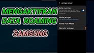 Cara Mengaktifkan Data Roaming di Hp Samsung