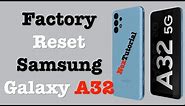 How to Factory Reset Samsung Galaxy A32 | Hard Reset Samsung Galaxy A32 5G | NexTutorial