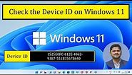 How to check the Device ID on Windows 11