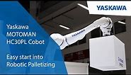 Yaskawa MOTOMAN HC30PL Cobot - easy start into Robotic Palletizing