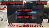 review android tv sharp 60" Termurah 2022 || Android Tv Sharp 4T-C60DL1X #sharpaquos