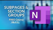 How to Make Sub-Pages and Section Groups in OneNote Desktop