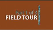 Stormwater BMPs Field Tour - Part 1 - Overview