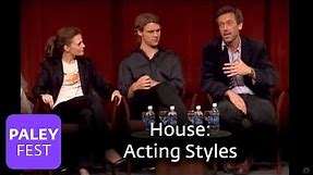 House - The Cast Discusses Acting Styles
