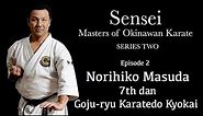 SENSEI: Masters of Okinawan Karate S2 #2 - Norihiko Masuda