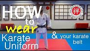 How To Wear Your Karate Uniform & Belt Correctly