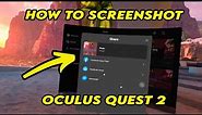 Oculus Quest 2: How to Take a Screenshot Picture