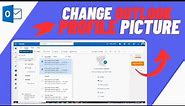 How to Change Outlook Profile Picture - Quick & Easy