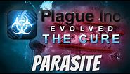 Plague Inc: The Cure - Parasite Mega-Brutal Guide