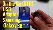 USB Connector adapter(OTG) on Samsung Galaxy S8