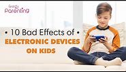 Harmful Effects of Electronic Gadgets on Children that Parents Must Know About