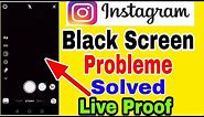 How to Fix Instagram Probleme Black Screen🤔instagram story black screen problem Solved-ios,android,