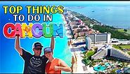 TOP Things To Do In CANCUN MEXICO (SO FUN)