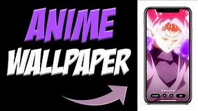 How To Make Anime Live Wallpaper on Phone 📲| Android/iPhone | NO COMPUTER | Create Anime Wallpaper